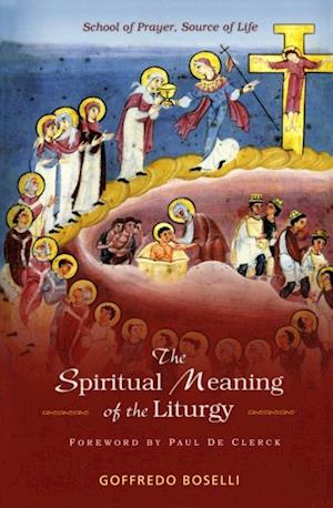 Spiritual Meaning of the Liturgy