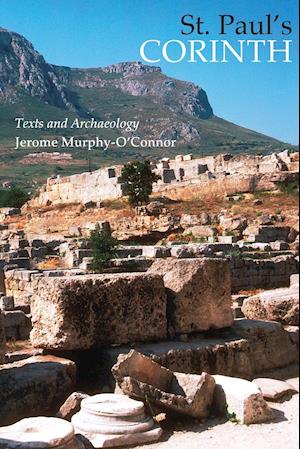 St. Paul's Corinth: Texts and Archaeology (Third Edition, Revised)
