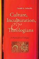 Culture, Inculturation, and Theologians