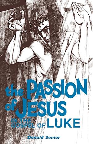 Passion of Jesus in the Gospel of Luke