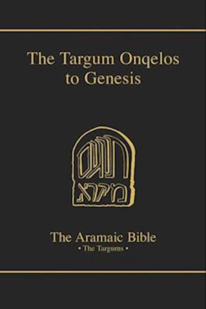 The Targum Onquelos to the Torah