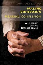 Making Confession, Hearing Confession