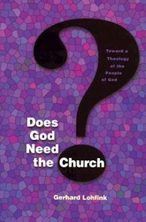 Does God Need the Church?