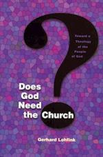 Does God Need the Church?