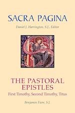 Sacra Pagina: The Pastoral Epistles: First Timothy, Second Timothy and Titus 