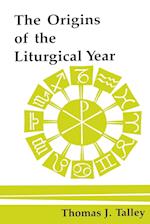 The Origins of the Liturgical Year