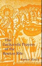 The Eucharistic Prayers of the Roman Rite