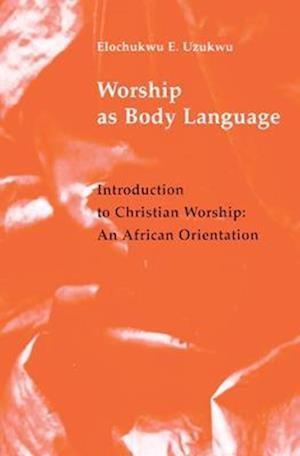 Worship as Body Language