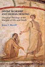 Divine Worship and Human Healing