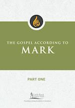 The Gospel According to Mark, Part One