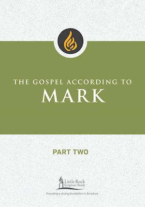 The Gospel According to Mark, Part Two