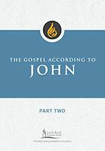 Gospel According to John, Part Two 