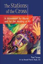 Stations of the Cross in Atonement for Abuse and for the Healing of All