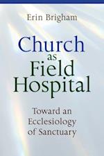 Church as Field Hospital