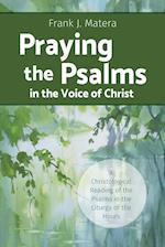 Praying the Psalms in the Voice of Christ