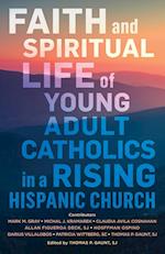 Faith and Spiritual Life of Young Adult Catholics in a Rising Hispanic Church