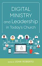 Digital Ministry and Leadership in Today's Church