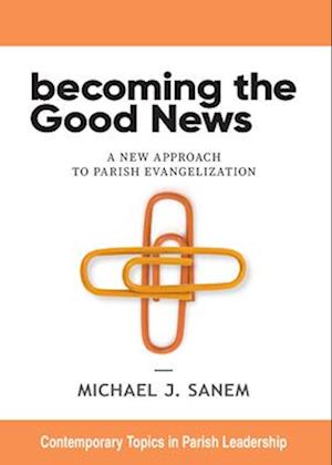 Becoming the Good News