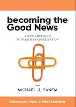 Becoming the Good News