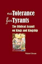 No Tolerance for Tyrants