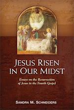 Jesus Risen in Our Midst