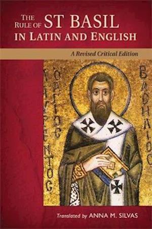 Rule of St Basil in Latin and English (Revised, Critical)