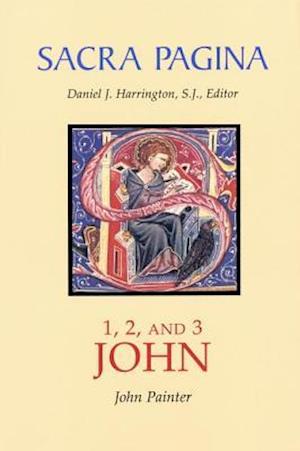 Sacra Pagina: 1, 2, and 3 John