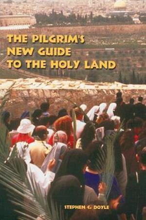 Pilgrim's New Guide to the Holy Land