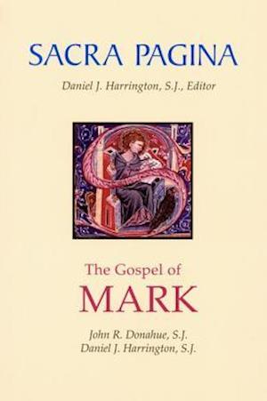 Sacra Pagina: The Gospel of Mark