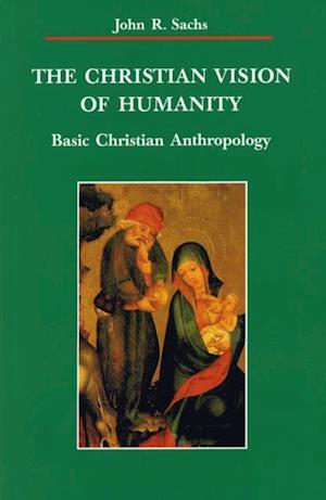 Christian Vision of Humanity