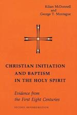 Christian Initiation and Baptism in the Holy Spirit