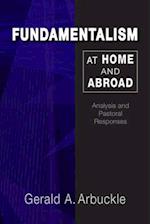 Fundamentalism at Home and Abroad