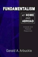 Fundamentalism at Home and Abroad