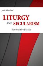 Liturgy and Secularism