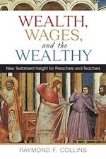Wealth, Wages, and the Wealthy