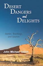 Desert Dangers and Delights