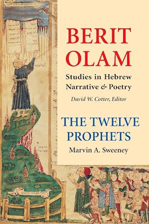 Berit Olam: The Twelve Prophets, Volume 2: The Twelve Prophets,