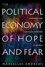 Political Economy of Hope and Fear