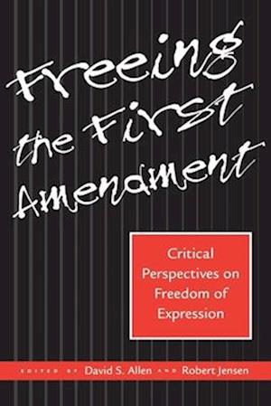 Freeing the First Amendment