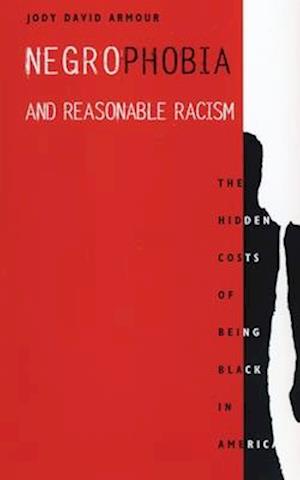 Negrophobia and Reasonable Racism