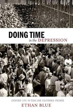 Doing Time in the Depression