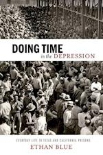Doing Time in the Depression