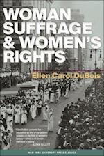 Woman Suffrage and Women’s Rights