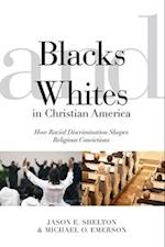 Blacks and Whites in Christian America