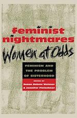 Feminist Nightmares: Women At Odds