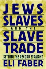 Jews, Slaves, and the Slave Trade
