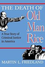 The Death of Old Man Rice