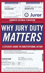 Why Jury Duty Matters