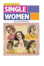 Single Women: On the Margin