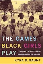 The Games Black Girls Play